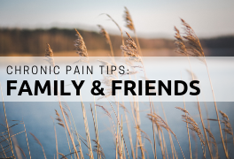 friends and family chronic pain