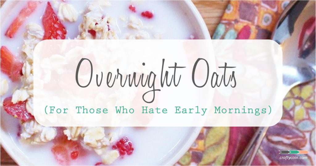 Bowl of overnight oats with berries, titled Overnight Oats for Those Who Hate Early Mornings
