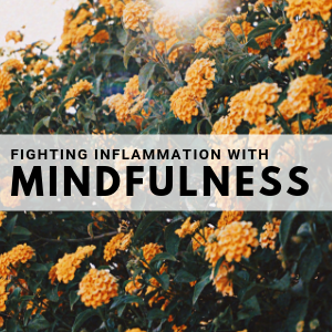mindfulness and inflammation