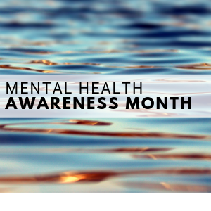 mental health awareness month